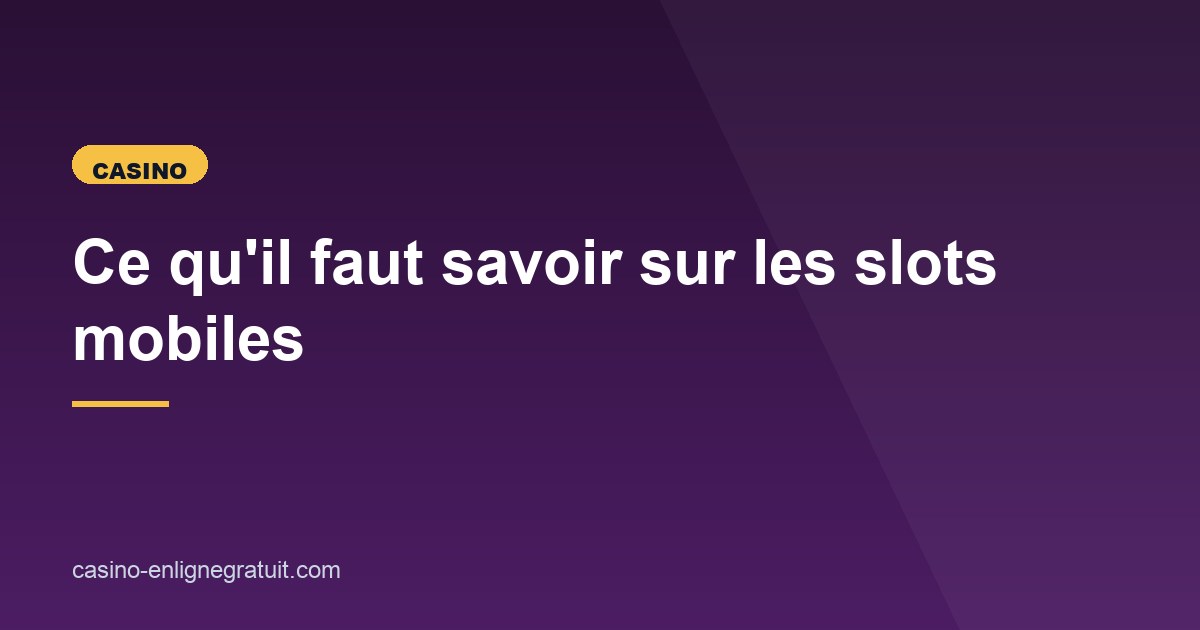 Illustration de l'article consacré aux slots mobiles